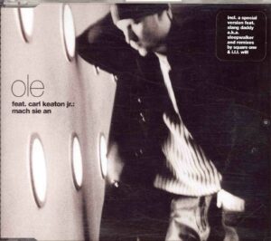 43. „ Mach sie an “ (Remix) auf der Maxi-Single „Mach sie an“ von Ole (BMG 2001)