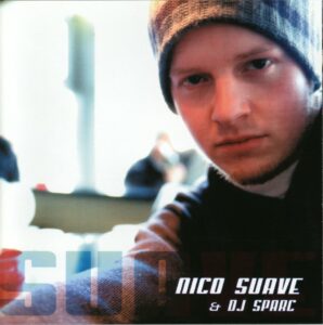 26. „ Slang Daddy Intro “ auf der LP „Suave“ von Nico Suave (ORDS / Mercury 2001)